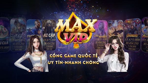 Giới thiệu chung về cổng game Maxvip